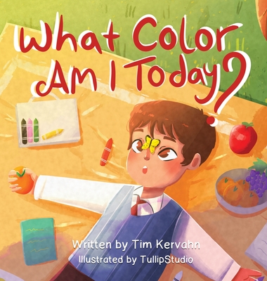 What Color Am I Today? - Tim Kervahn