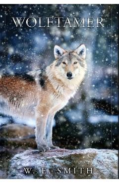Coperta cărții 'Wolftamer - W. E. Smith'