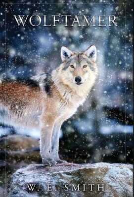 Coperta cărții 'Wolftamer - W. E. Smith'
