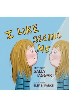 Coperta cărții 'I Like Seeing Me! - Sally Taggart'