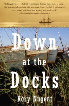 Coperta cărții 'Down at the Docks - Rory Nugent'