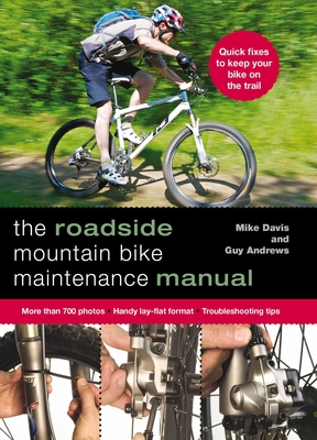 Roadside Mountain Bike Maintenance Manual - Guy Andrews