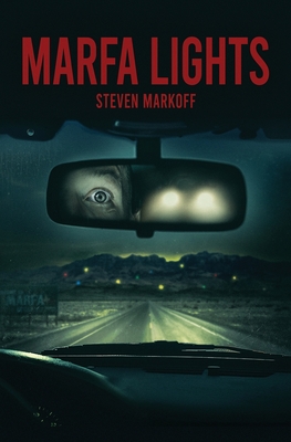 Coperta cărții 'Marfa Lights - Steven Markoff'
