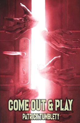 Come Out & Play - Patrick Tumblety