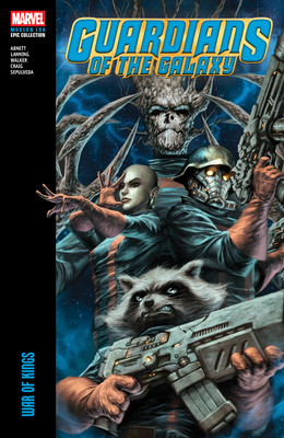 Guardians of the Galaxy Modern Era Epic Collection: War of Kings - Dan Abnett