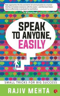 Speak to Anyone, Easily - Rajiv Mehta