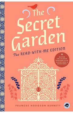 Coperta cărții 'The Secret Garden: The Read-With-Me Edition: The Unabridged Story in 20-Minute Reading Sections with Comprehension'