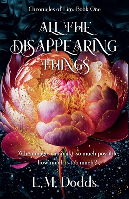 Coperta cărții 'All the Disappearing Things - L. M. Dodds'