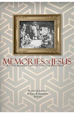 Coperta cărții 'Memories of Jesus: A Critical Appraisal of James D. G. Dunn's Jesus Remembered - Robert B. Stewart'