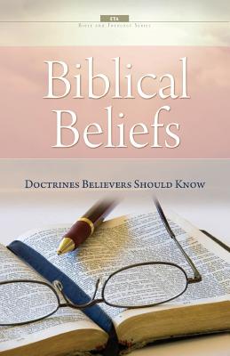 Biblical Beliefs: Doctrines believers should know - Evangelical Training Association