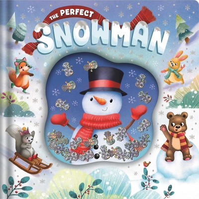 The Perfect Snowman: An Adorable Winter Tale with Eye-Catching Glitter Pouch -