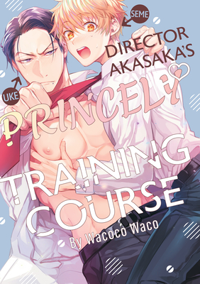 Mr. Akasaka's Prince Boy Training Plan - Wacoco Waco