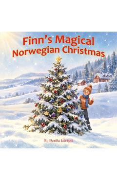 Coperta cărții 'Finn's Magical Norwegian Christmas - Benita Wright'