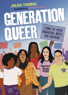 Coperta cărții 'Generation Queer: Stories of Youth Organizers, Artists, and Educators - Kimm Topping'