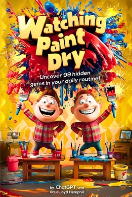 Watching Paint Dry - Paul Lloyd Hemphill