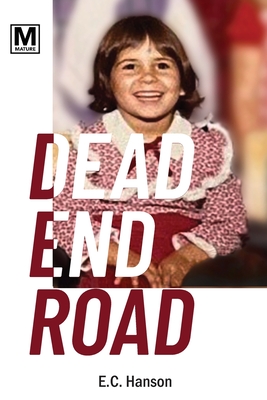Coperta cărții 'Dead End Road - E. C. Hanson'