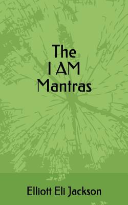 The I Am Mantras - Diane Jackson