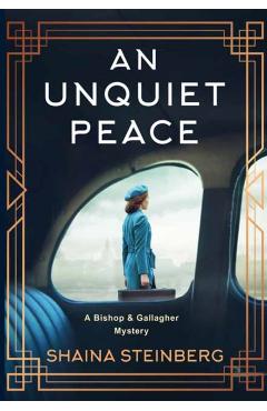 An Unquiet Peace - Shaina Steinberg