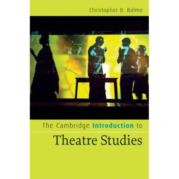 Cambridge Introduction to Theatre Studies