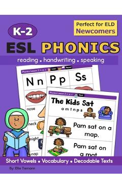 Coperta cărții 'K-2 ESL Phonics: reading, handwriting, speaking practice - Ellie Tiemann'