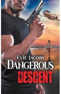 Coperta cărții 'Dangerous Descent - Evie Jacobs'