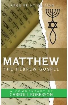 Coperta cărții 'Matthew the Hebrew Gospel - Carroll Roberson'
