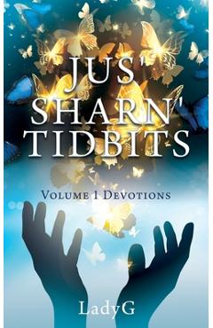 Jus' Sharn' Tidbits Volume 1 Devotions -