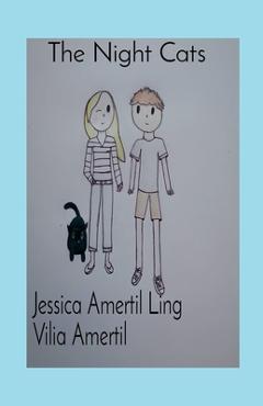 Coperta cărții 'The Night Cats - Jessica Amertil Ling'