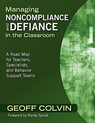 Coperta cărții 'Managing Noncompliance and Defiance in the Classroom: A Road Map for Teachers, Specialists, and Behavior Support Teams'