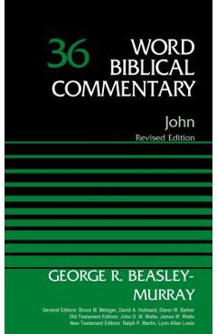 Coperta cărții 'John, Volume 36: Revised Edition 36 - George R. Beasley-murray'