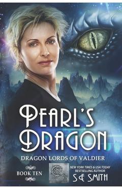 Coperta cărții 'Pearl's Dragon: Dragon Lords of Valdier Book 10 - S. E. Smith'