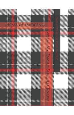Coperta cărții '*Incase of Emergency*: What My Family Should Know Estate Planning, DNR, Christian Legacy, Final Wishes, Farewell'