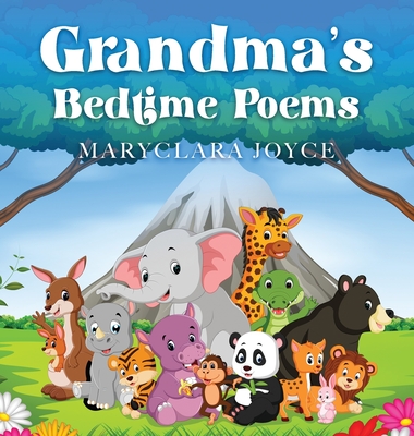 Coperta cărții 'Grandma's Bedtime Poems - Maryclara Joyce'