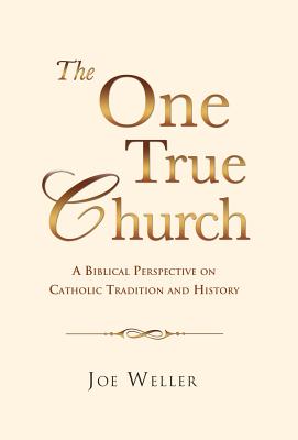 The One True Church - Joe Weller