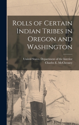 Rolls of Certain Indian Tribes in Oregon and Washington - 