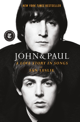 Coperta cărții 'John & Paul: A Love Story in Songs - Ian Leslie'