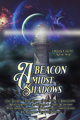 A Beacon Amidst Shadows - Amy M. Stewart