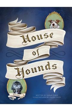 Coperta cărții 'House of Hounds - Sarah Cubis'