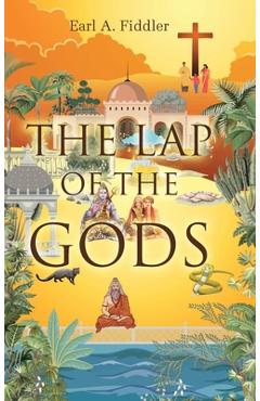Coperta cărții 'The Lap of The Gods - Earl A. Fiddler'