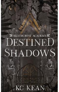 Coperta cărții 'Destined Shadows - Kc Kean'