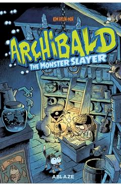 Coperta cărții 'Archibald Vol 1: Monster Slayer - Kim Hyun-min'