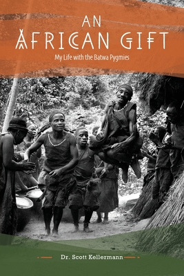 An African Gift - Scott Kellermann