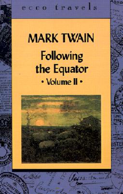 Following the Equator Volume 11 - Mark Twain