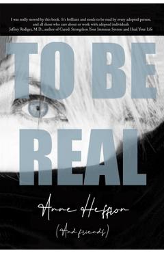 Coperta cărții 'To Be Real - Anne Heffron'