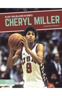 Coperta cărții 'Cheryl Miller - David Lee Morgan Jr'