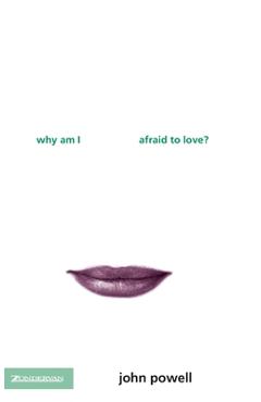 Coperta cărții 'Why Am I Afraid to Love? - John Powell'