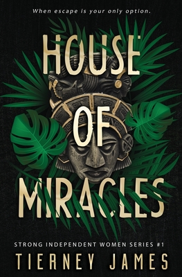 House of Miracles - Tierney James