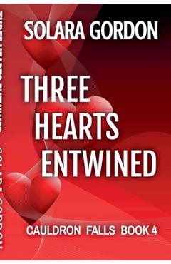 Coperta cărții 'Three Hearts Entwined - Solara Gordon'