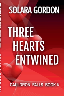 Coperta cărții 'Three Hearts Entwined - Solara Gordon'