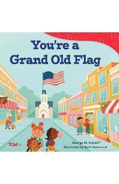 Coperta cărții 'You're a Grand Old Flag - George M. Cohan'